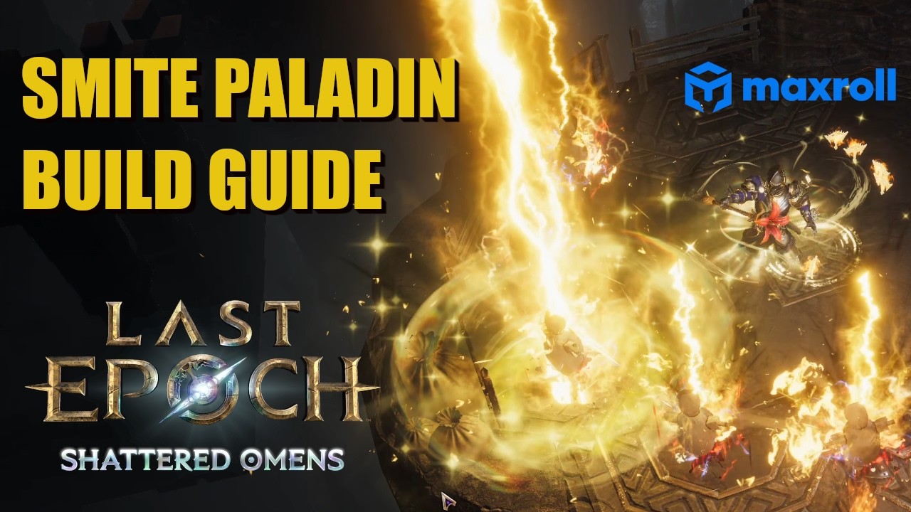 Smite Paladin Guide for Last Epoch Season 4 Maxroll.gg