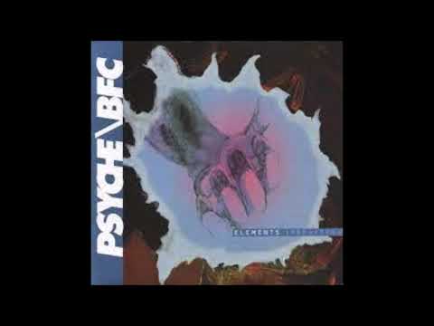 Psyche - BFC - Elements - 1989/1990
