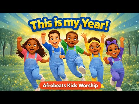 This Is My Year! Afrobeats Kids Worship Song | Christian Dance & Praise for Kids
