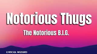 The Notorious B.I.G. - Notorious Thugs