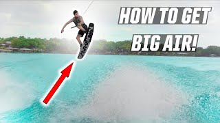 HOW TO GET BIG AIR! - WAKEBOARDING - BOAT - WAKEBOARD