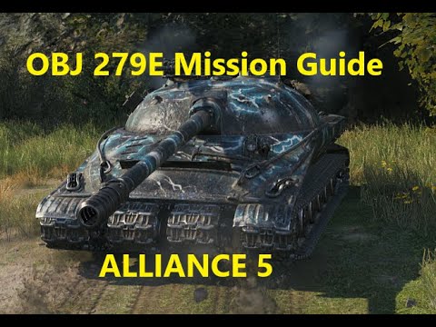 World of Tanks - OBJ 279E Mission Guide - Alliance 5