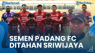 Sempat Unggul 2-0, Semen Padang FC Akhirnya Ditahan Imbang Sriwijaya FC 2-2, Ini Pendapat Pelatih