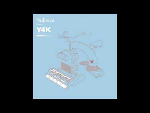 Y4K- Nubreed Presents (2006) BREAKS