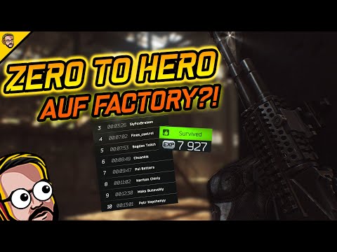 Zero to Hero auf Factory?! - Escape From Tarkov