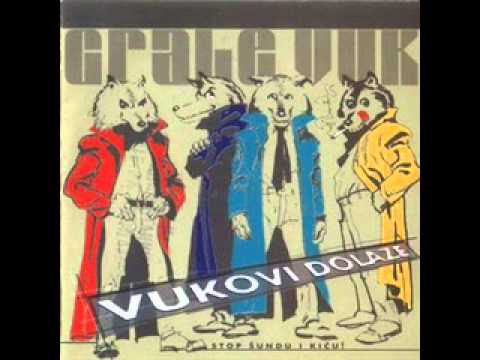 Grale Vuk   Vukovi dolaze