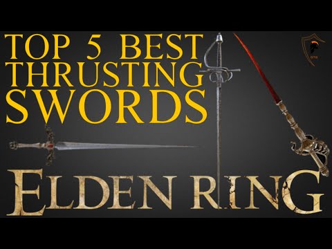 Elden Ring - Top 5 Best Thrusting Swords and Where to Find Them
