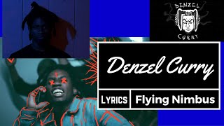 Denzel Curry- Flying Nimbus (Feat. Lofty305) (lyrics)