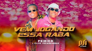 Download  Vem Jogando Essa Raba part. Filipe Escandurras - Psirico