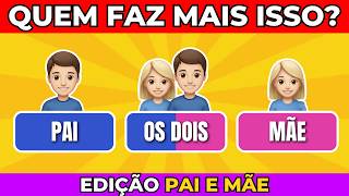 💙 Pai, Mãe ou Os Dois? 🩷| Quem é Mais Provável? | Detona Quiz