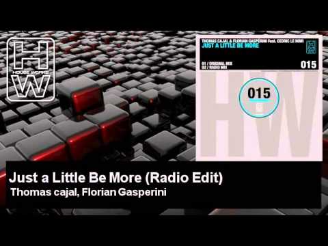 Thomas cajal, Florian Gasperini - Just a Little Be More - Radio Edit - feat. Cedric Le Noir