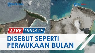 Penampakan Tonga Pasca-letusan Dahsyat Gunung Api Bawah Laut, Disebut seperti Permukaan Bulan