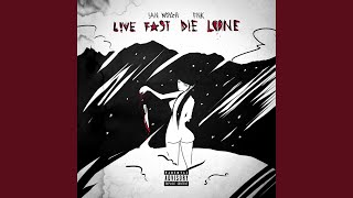 live fast die &#39;lone
