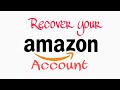 How to Recover Amazon Account if we forgot password and User name How to Recover Amazon Account if we forgot password and User name