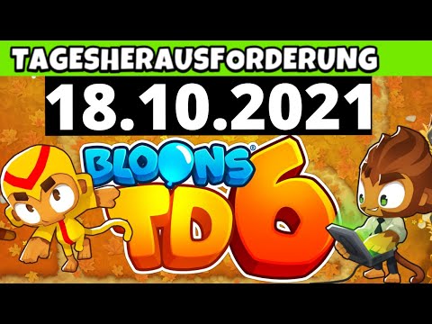 BTD6 TAGESHERAUSFORDERUNG / DAILY CHALLENGE - BBBB BLOONS TD & VERSION - 18.10.2021