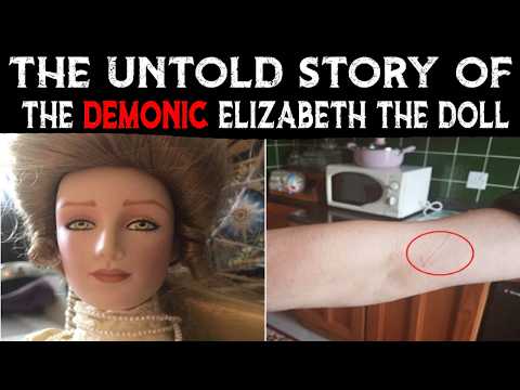 The Untold Story Of Elizabeth The Haunted Doll