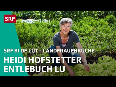 Heidi Hofstetter, Entlebuch LU| Landfrauenküche 2014 – SRF bi de Lüt | SRF