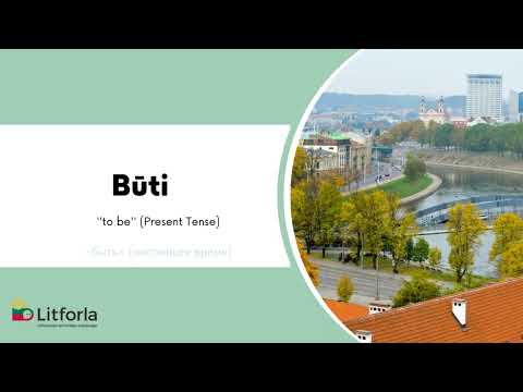 Lithuanian for Beginners / ''TO BE'' in Present Tense / Lithuanian with Litforla