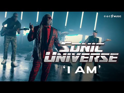 SONIC UNIVERSE 'I Am' - Official Video - New Album 'It Is What It Is' OUT NOW