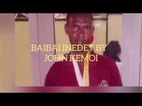 BAIBAI INEDET BY John kemoi .🔥🔥🔥#trindingsong 