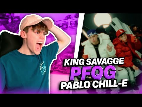 REACCIÓN A PFQG - KING SAVAGGE x PABLO CHILL-E x CRISS J (VIDEO OFICIAL) | #06 WorKING 🧨