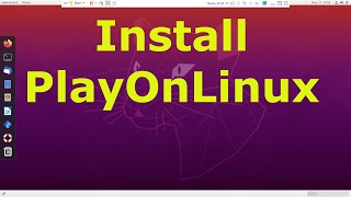How to Install PlayOnLinux on Ubuntu 20.04 and Run Windows Applications