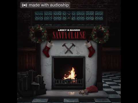 Leeky G Bando - Santa Claus (Free Mally) Prod by Alau & EliWTF