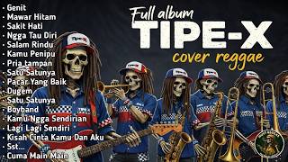 Download lagu NONSTOP TIPE-X REGGAE VERSION 2026 - Koleksi Lagu Terbaik Paling Asyik (Must Reggae Version) mp3