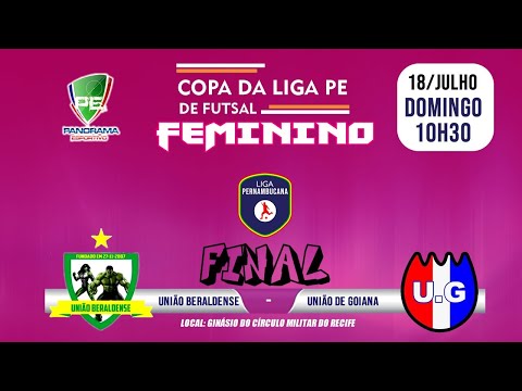 AO VIVO - FINAL DA COPA DA LIGA PERNAMBUCANA DE FUTSAL FEMININO