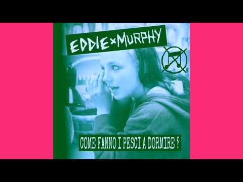 Eddie X Murphy - Come fanno i pesci a dormire?