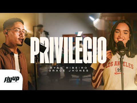 Ryan Ribeiro & Grace Jhones - Privilégio (Ao Vivo)