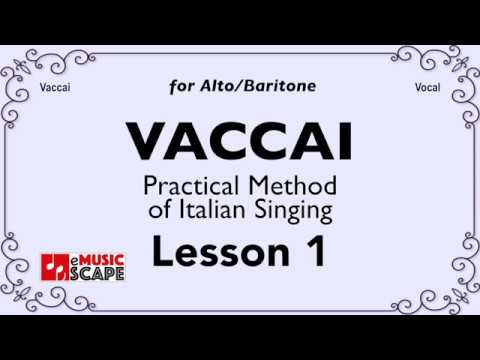 Vaccai, Lesson 1 -  Song 1. (Alto/Baritone)
