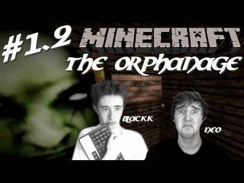 NeoFatg -  The Orphanage |  BlacKkDream the great ally!  |  Minecraft Horror Map |  Episode 1.2