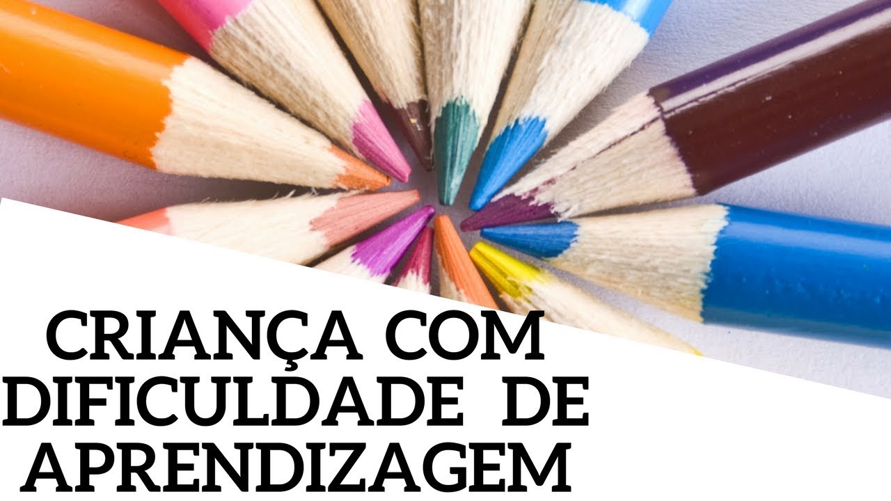 Crianças com Dificuldade de Aprendizagem