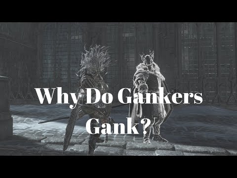 DS 3 | Why Do Gankers Gank?