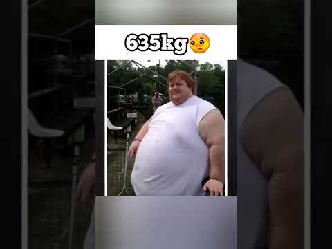 L'HOMME LE PLUS GROS DU MONDE😳