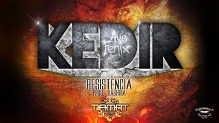 Kedir - Resistencia Prod. Baghira