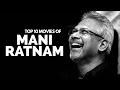 TOP 10 MOVIES Of MANI RATNAM HAPPY BIRTHDAY MANI SIR
