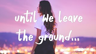 Until We Leave the Ground Music Video