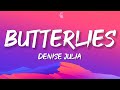 Denise Julia - butterflies (Lyrics)