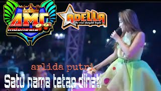 Download lagu Adella AMC. || Satu nama tetap dihati || Arlida putri full saweran mp3