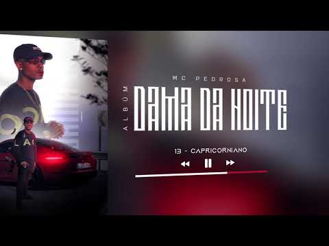 MC PEDROSA - Capricorniano 🌟 (Dj menor RF)