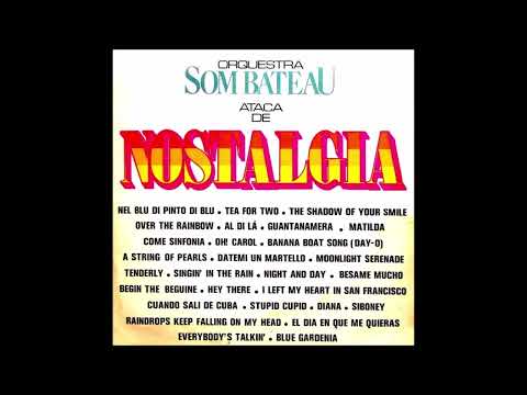 Orquestra Som Bateau  -  Ataca de nostalgia  (1975)