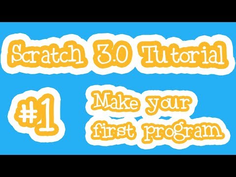 Scratch 3.0 Tutorial #1: Make your first program
