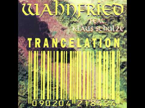 Wahnfried feat. Klaus Schulze - Trancelation (full album)