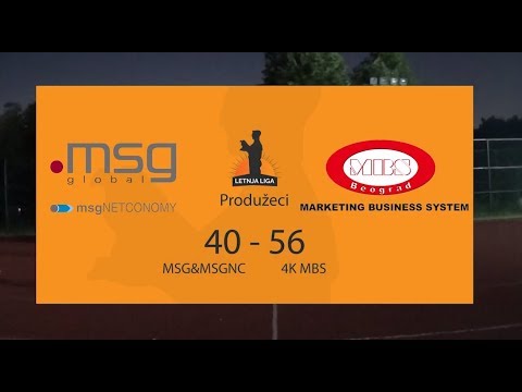 Letnja liga - 2. kolo - MSG&MSGNC vs 4K MBS