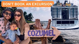 COZUMEL MEXICO 🇲🇽 SKIP THE CRUISE EXCURSION DO THIS INSTEAD | MSC WORLD AMERICA PORT ADVENTURE