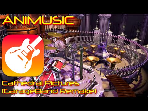 Animusic: Cathedral Pictures (GarageBand Remake)