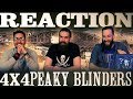 Peaky Blinders 4x4 REACTION!! 