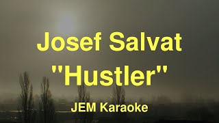 Josef Salvat - Hustler (Karaoke)